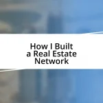 How I Built a Real Estate Network