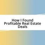 How I Found Profitable Real Estate Deals