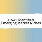 How I Identified Emerging Market Niches