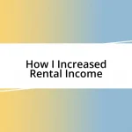 How I Increased Rental Income