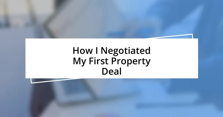 How I Negotiated My First Property Deal