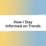 How I Stay Informed on Trends