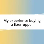 My experience buying a fixer-upper