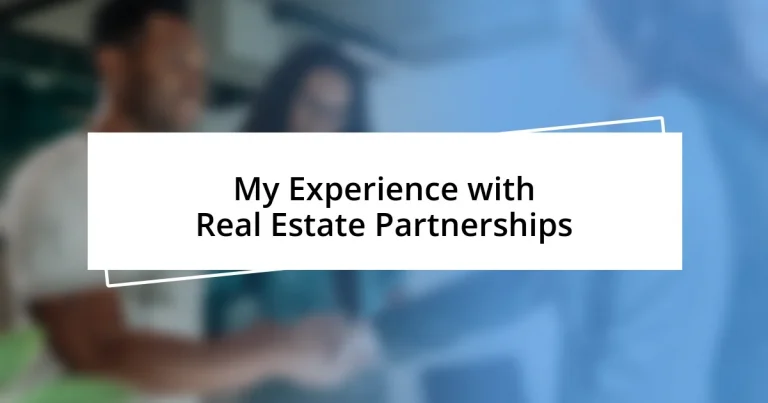 My Experience with Real Estate Partnerships