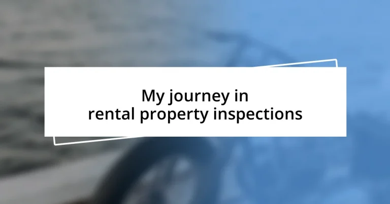 My journey in rental property inspections