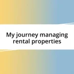My journey managing rental properties