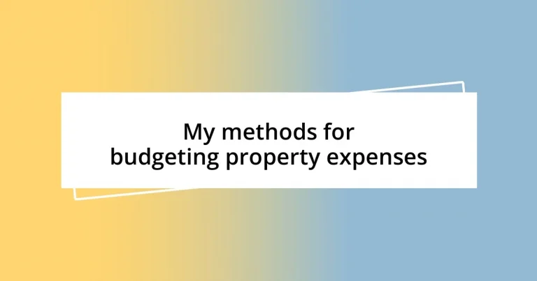 My methods for budgeting property expenses