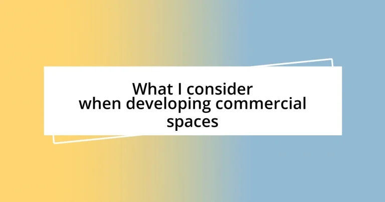 What I consider when developing commercial spaces