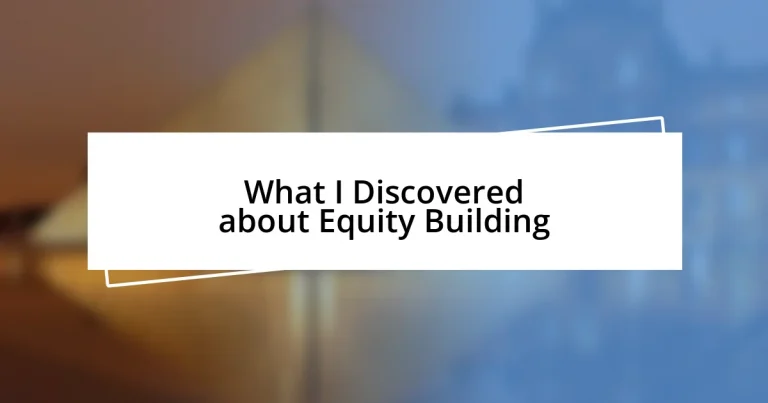 What I Discovered about Equity Building