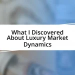 What I Discovered About Luxury Market Dynamics