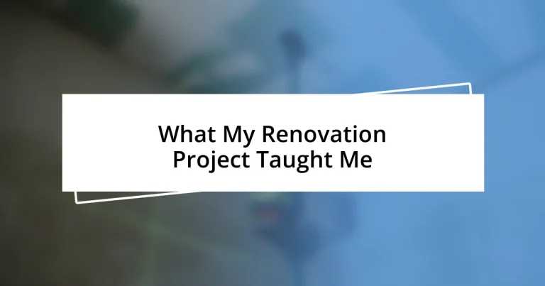 What My Renovation Project Taught Me