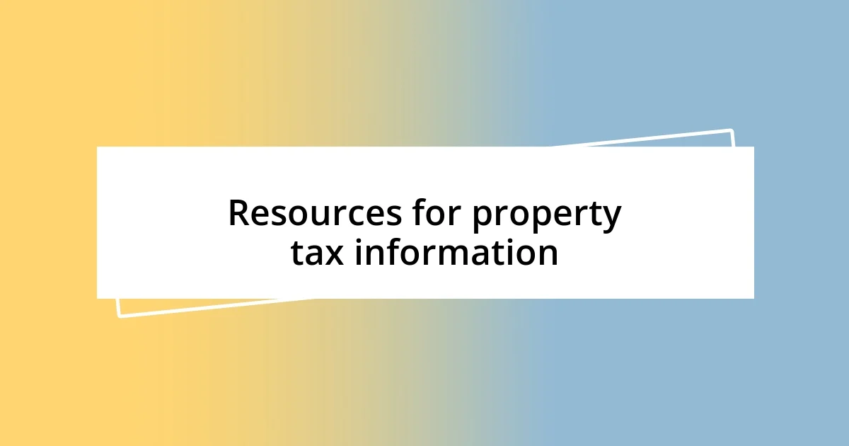 Resources for property tax information