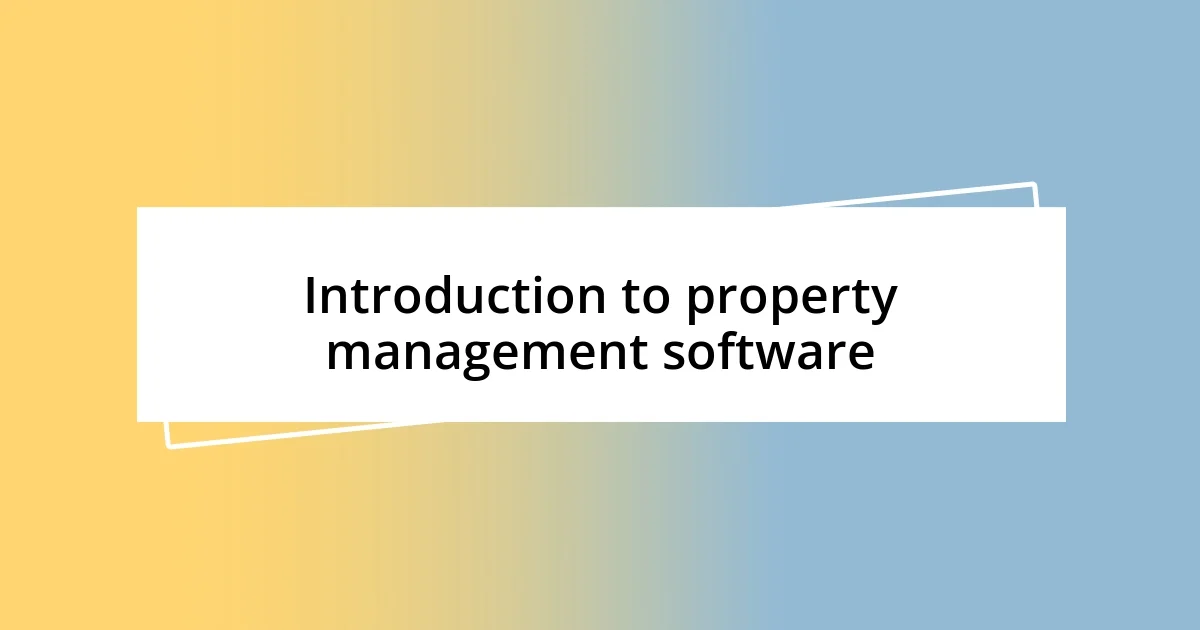 Introduction to property management software