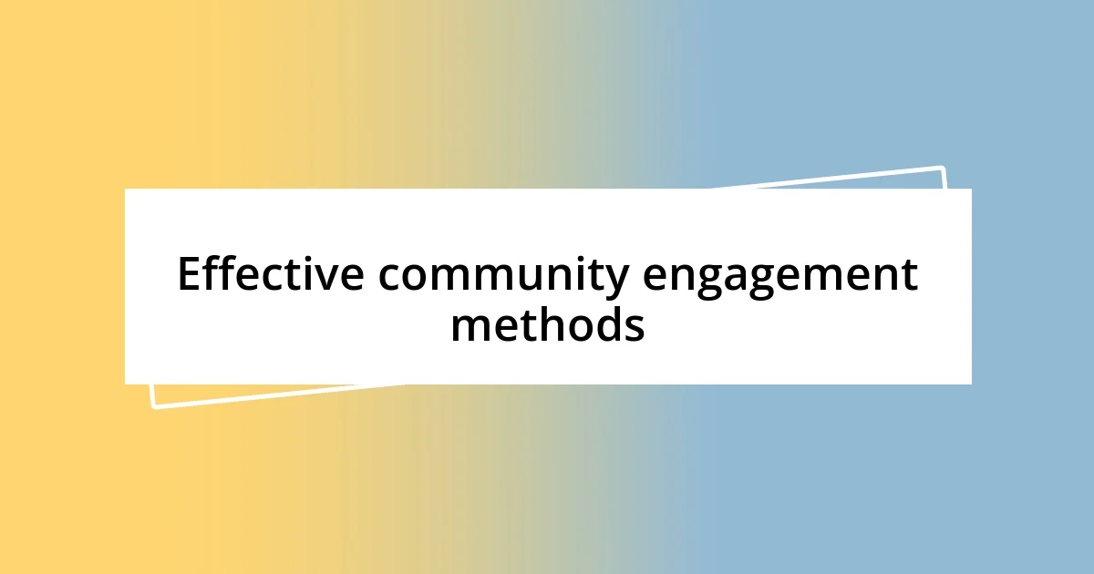 Effective community engagement methods