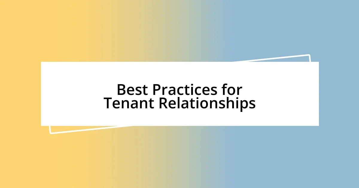 Best Practices for Tenant Relationships