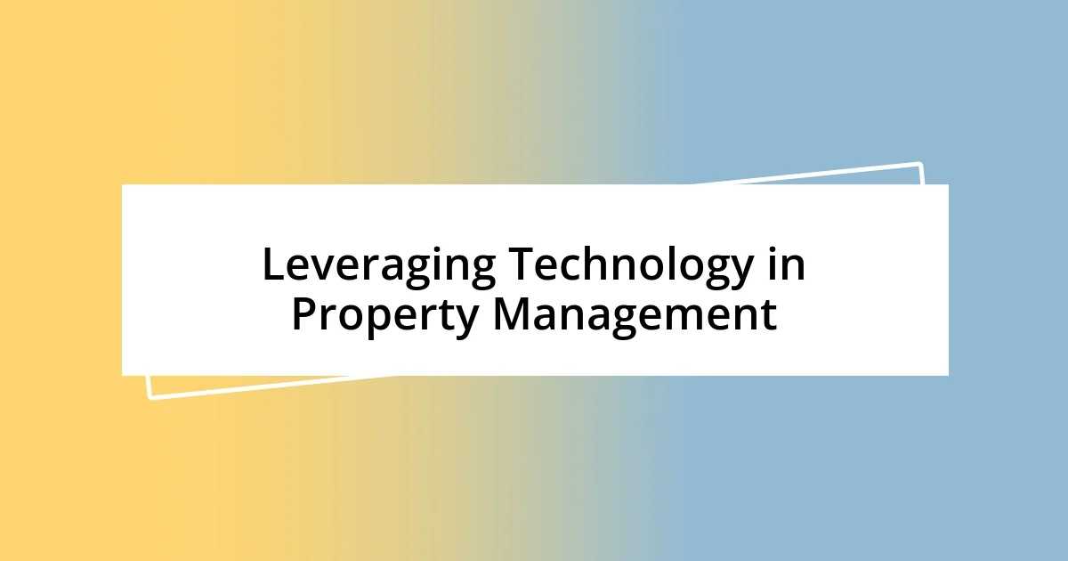 Leveraging Technology in Property Management